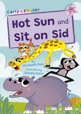 Hot Sun and Sit on Sid: (Pink Early Reader)