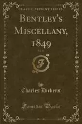 Bentley's Miscellany, 1849, Vol. 25 (Classic Reprint)