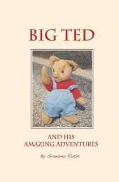 Big Ted and His Amazing Adventures