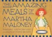 The Amazing Meals of Martha Maloney