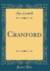 Cranford (Classic Reprint)