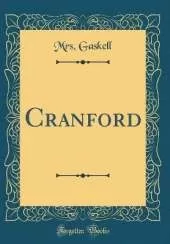 Cranford (Classic Reprint)