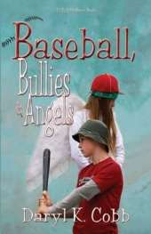 Baseball, Bullies & Angels