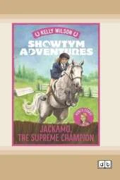Showtym Adventures 7: Jackamo, the Supreme Champion (Dyslexia-Friendly Edition)