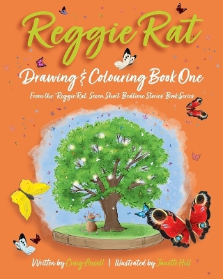 Reggie Rat Drawing & Colouring Book 1: From the Reggie Rat Seven Short Bedtime Stories Books 1 & 2