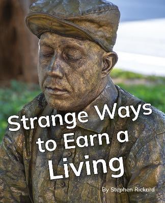 Strange Ways to Earn a Living: Phonics Phase 5