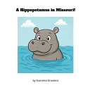A Hippopotamus in Missouri!