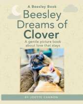Beesley Dreams of Clover: A gentle picture book about love that stays