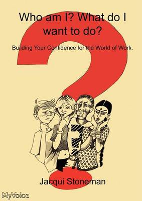 Who Am I? What Do I Want To Do?