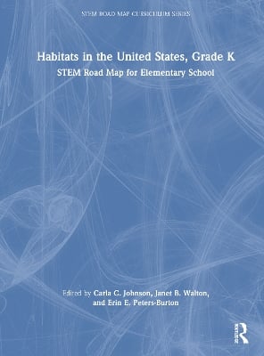 Habitats in the United States, Grade K: STEM Road Map for Elementary School