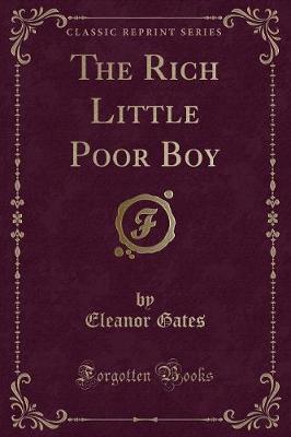 The Rich Little Poor Boy (Classic Reprint)