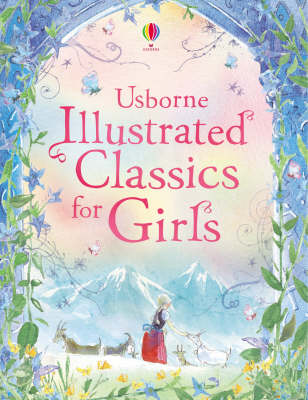 Usborne Illustrated Classics for Girls
