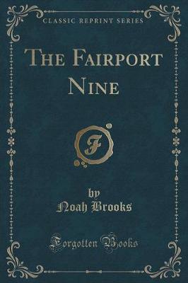 The Fairport Nine (Classic Reprint)