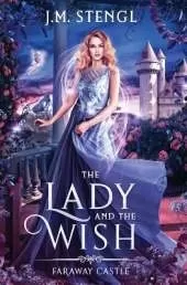 The Lady and the Wish: A King Thrushbeard Romance