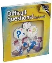 Difficult Questions! and Now?