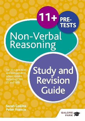 11+ Non-Verbal Reasoning Study and Revision Guide: For 11+, pre-test and independent school exams including CEM, GL and ISEB