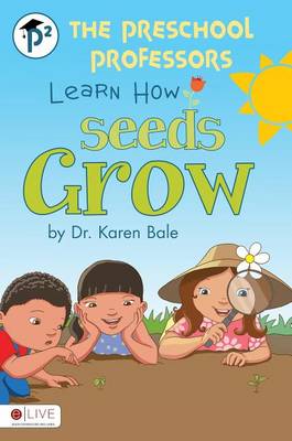 Preschool Professors Learn How Seeds Grow
