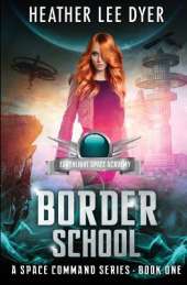 Earthlight Space Academy: Border School