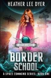 Earthlight Space Academy: Border School