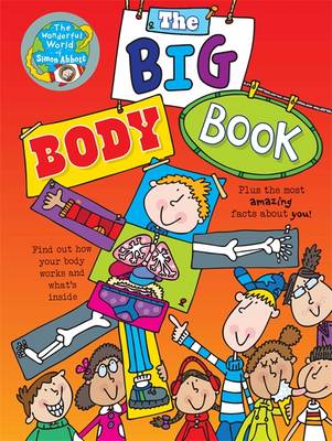 The Big Body Book: The Wonderful World of Simon Abbott
