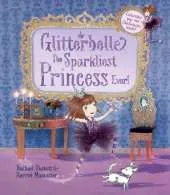 Glitterbelle the Sparkliest Princess Ever