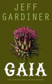 Gaia: The Gaia Trilogy