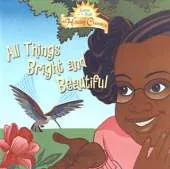 All Things Bright And Beautiful