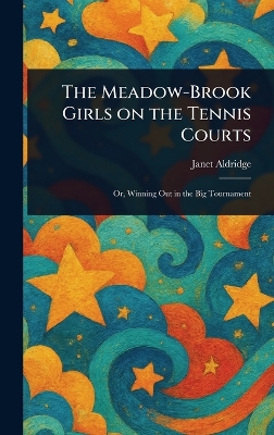 The Meadow-Brook Girls on the Tennis Courts
