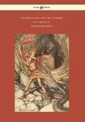 The Rhinegold and The Valkyrie - The Ring of the Niblung - Volume I - Illustrated by Arthur Rackham