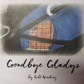 Goodbye Gladys