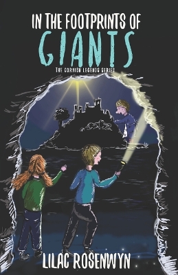 In the Footprints of Giants: More myths and adventure in this thrilling second instalment of Sam's adventures in Cornwall.