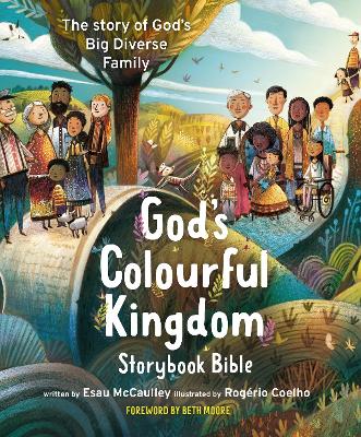 God's Colourful Kingdom Storybook Bible: The Story of God’s Big Diverse Family