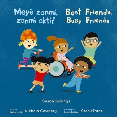 Meyè zanmi, Zanmi aktif/Best Friends, Busy Friends (Mini-Library Bilingual Edition)