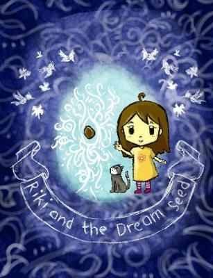 Riki and The Dream Seed