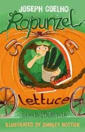 Rapunzel is a Lettuce: Poems to Grow With