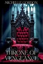 Throne of Vengeance: The Six Courts Saga - Book Four