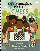 The Life Changing Magic of Chess: A Beginner's Guide with Grandmaster Maurice Ashley