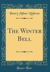 The Winter Bell (Classic Reprint)