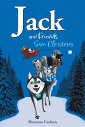 Jack and Friends Save Christmas: Jack and Friends