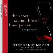 The Short Second Life Of Bree Tanner: An Eclipse Novella