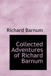Collected Adventures of Richard Barnum