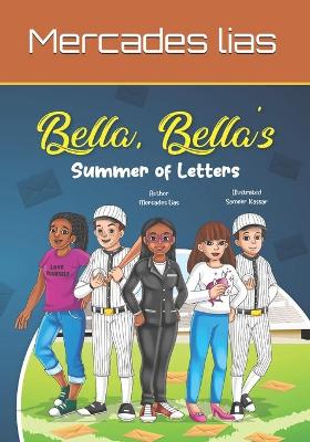 Bella, Bella's Summer Of Letters: Book 2