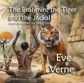 The Brahmin, the Tiger and the Jackal