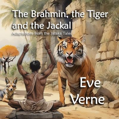 The Brahmin, the Tiger and the Jackal