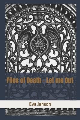 Files of Death - Let me Out