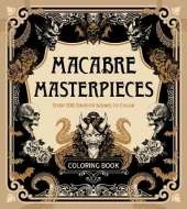 Macabre Masterpieces: Over 100 Sinister Scenes to Color