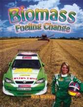 Biomass: Fueling Change