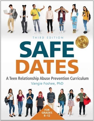 Safe Dates: A Teen Relationship Abuse Prevention Curriculum