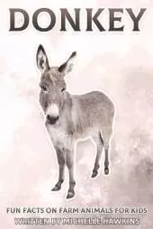 Donkey: Fun Facts on Farm Animals for Kids #8