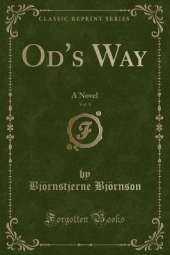 Od's Way, Vol. 1: A Novel (Classic Reprint)